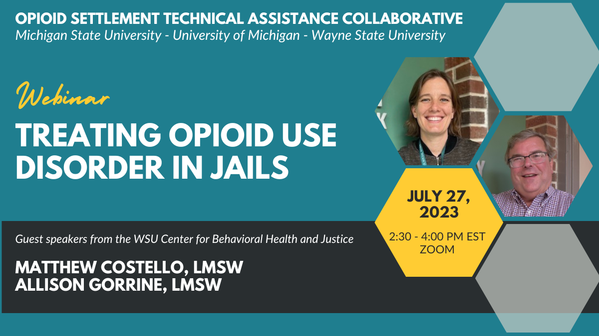 An event flyer for the Opioid Settlement Technical Assistance Collaborative invites session on Treating Opioid Use Disorder in Jails.
